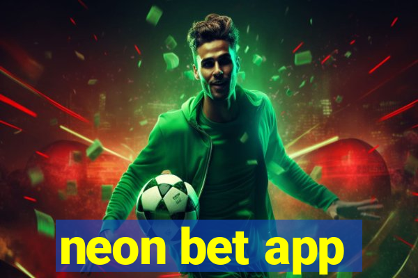 neon bet app